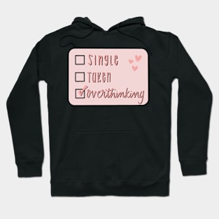 single or taken Hoodie